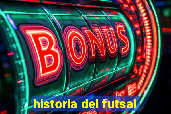 historia del futsal